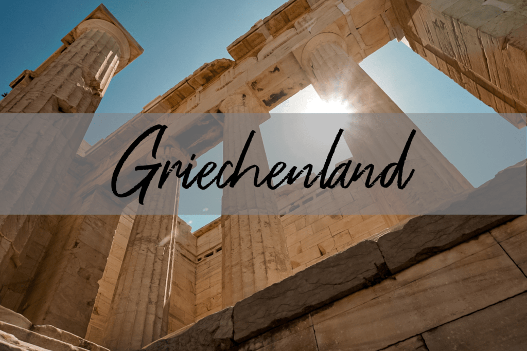 Europa Reise: Griechenland Reisetipps
